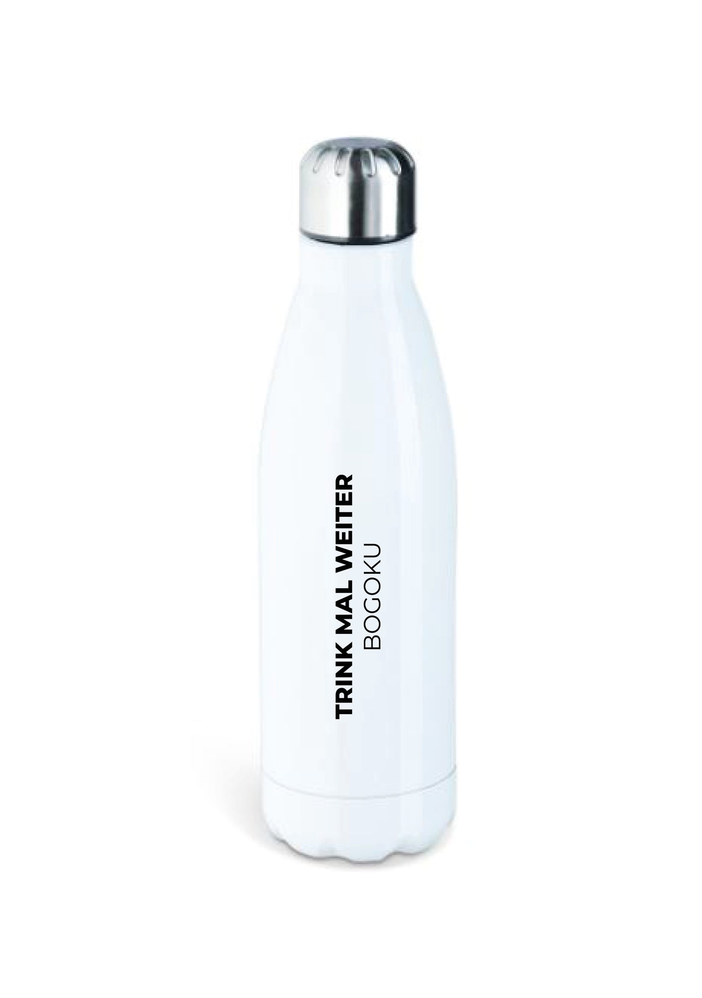 Trink mal weiter Flasche